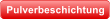 Pulverbeschichtung